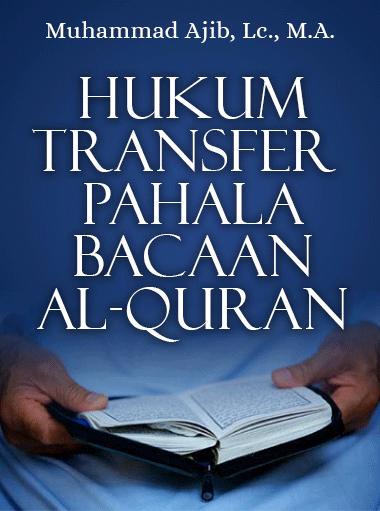HUkum Transfer Pahal Bacaan Al-Quran (ebook)