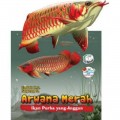 Arwana Merah: Ikan purba yang anggun