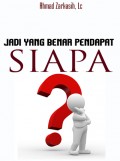 Jadi Yang Benar Pendapat Siapa? (ebook)